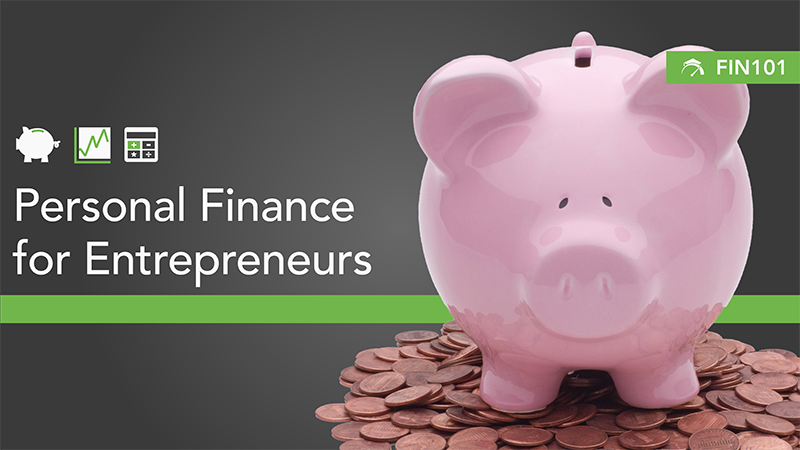 FIN101 Personal Finance for Entrepreneurs